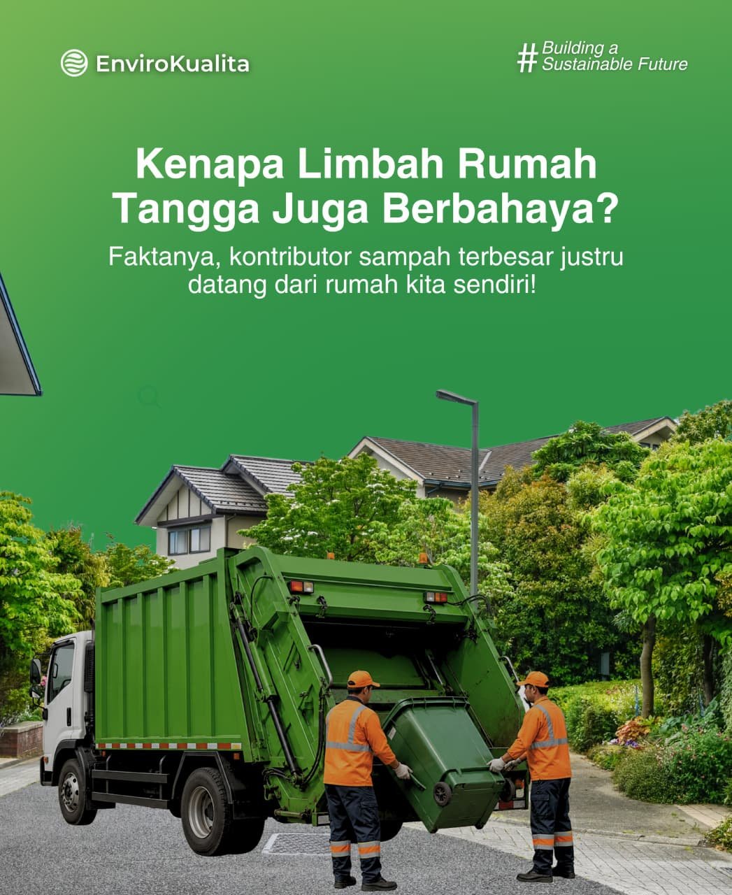 Kenapa Limbah Rumah Tangga Juga Berbahaya?