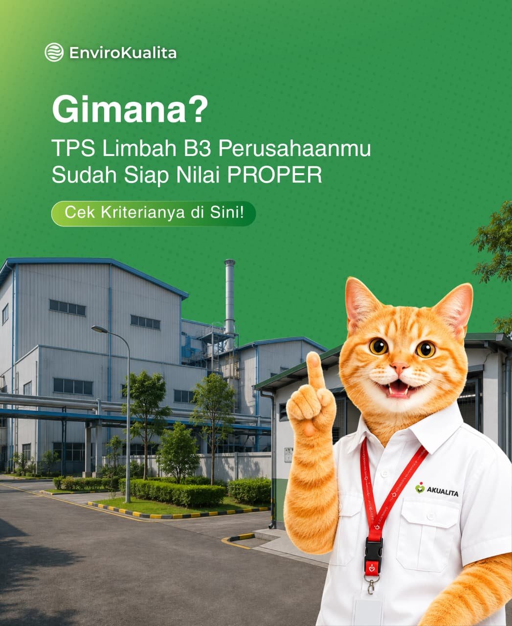 TPS Limbah B3 Perusahaanmu Sudah Siap Nilai PROPER? Cek Kriterianya di Sini!
