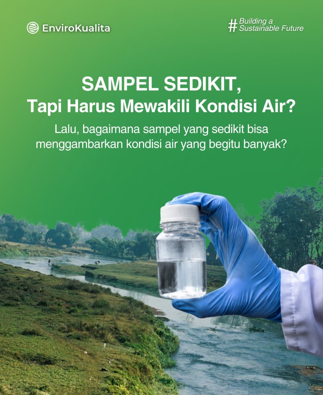 SAMPEL SEDIKIT, TAPI HARUS MEWAKILI KONDISI AIR?